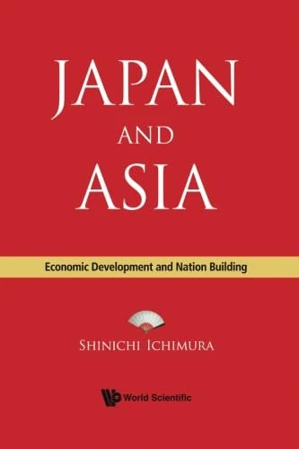 Japan and Asia: Economic Development and Nation Building