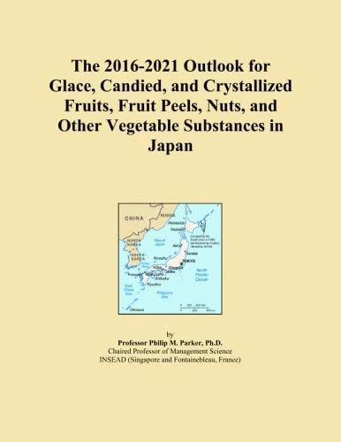 The 2016-2021 Outlook for Glace, Candied, and Crystallized Fruits, Fruit Peels, Nuts, and Other Vegetable Substances in Japan