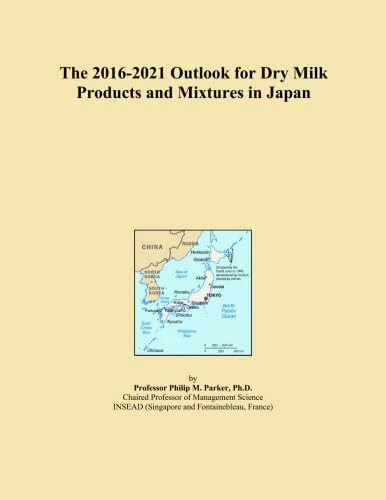 The 2016-2021 Outlook for Dry Milk Products and Mixtures in Japan