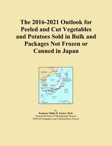 The 2016-2021 Outlook for Peeled and Cut Vegetables and Potatoes Sold in Bulk and Packages Not Frozen or Canned in Japan
