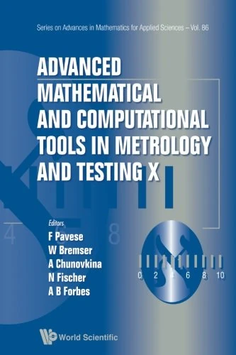 Advanced Mathematical and Computational Tools in Metrology and Testing X