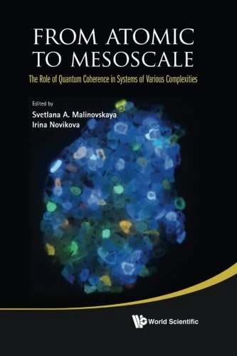 Atomic to Mesoscale: Quantum Coherence in Complex Systems