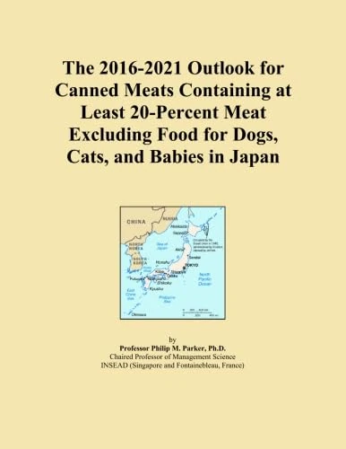The 2016-2021 Outlook for Canned Meats Containing at Least 20-Percent Meat Excluding Food for Dogs, Cats, and Babies in Japan