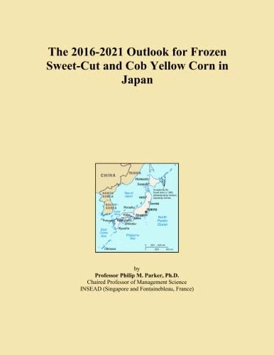 The 2016-2021 Outlook for Frozen Sweet-Cut and Cob Yellow Corn in Japan