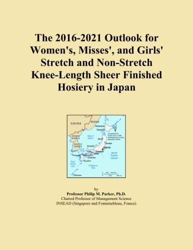 The 2016-2021 Outlook for Women's, Misses', and Girls' Stretch and Non-Stretch Knee-Length Sheer Finished Hosiery in Japan