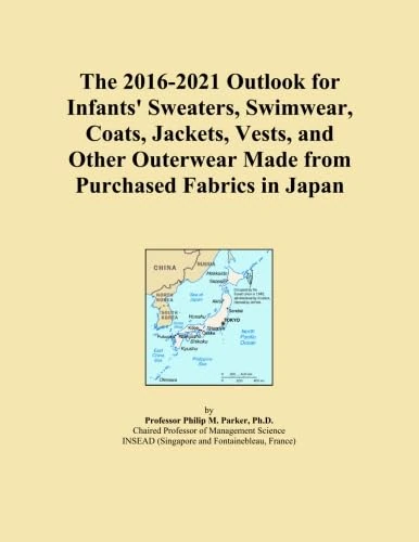 The 2016-2021 Outlook for Infants' Sweaters, Swimwear, Coats, Jackets, Vests, and Other Outerwear Made from Purchased Fabrics in Japan