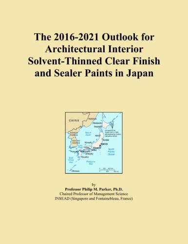 The 2016-2021 Outlook for Architectural Interior Solvent-Thinned Clear Finish and Sealer Paints in Japan