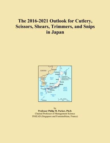 The 2016-2021 Outlook for Cutlery, Scissors, Shears, Trimmers, and Snips in Japan
