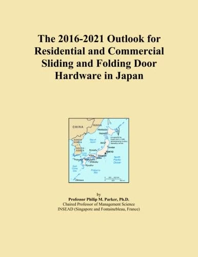 The 2016-2021 Outlook for Residential and Commercial Sliding and Folding Door Hardware in Japan