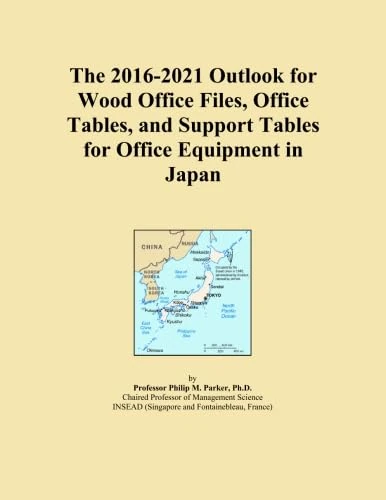 The 2016-2021 Outlook for Wood Office Files, Office Tables, and Support Tables for Office Equipment in Japan