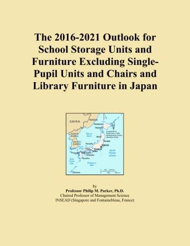 2016-2021 Japan School Storage Furniture Market Outlook Report