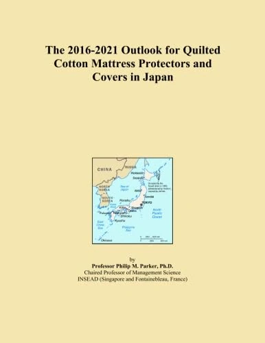 The 2016-2021 Outlook for Quilted Cotton Mattress Protectors and Covers in Japan