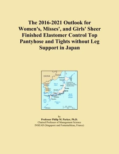 The 2016-2021 Outlook for Women's, Misses', and Girls' Sheer Finished Elastomer Control Top Pantyhose and Tights without Leg Support in Japan