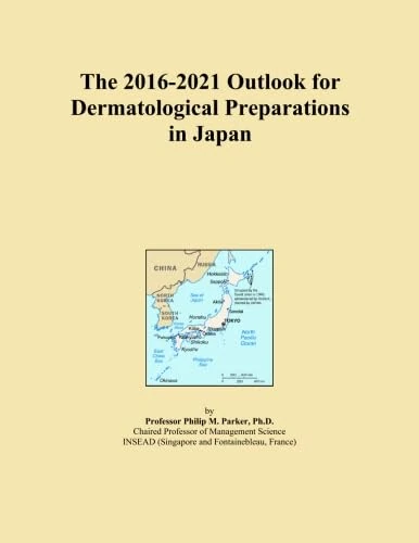 The 2016-2021 Outlook for Dermatological Preparations in Japan