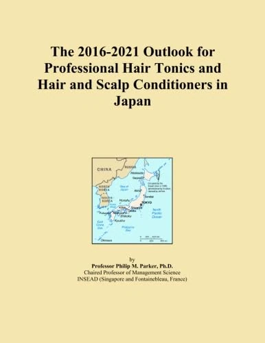 The 2016-2021 Outlook for Professional Hair Tonics and Hair and Scalp Conditioners in Japan