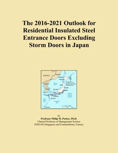 The 2016-2021 Outlook for Residential Insulated Steel Entrance Doors Excluding Storm Doors in Japan