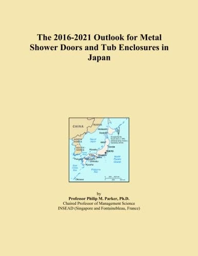 The 2016-2021 Outlook for Metal Shower Doors and Tub Enclosures in Japan