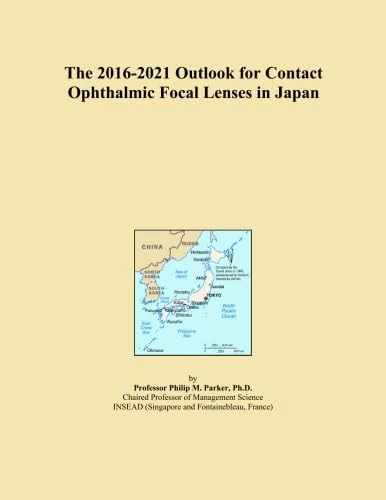 The 2016-2021 Outlook for Contact Ophthalmic Focal Lenses in Japan