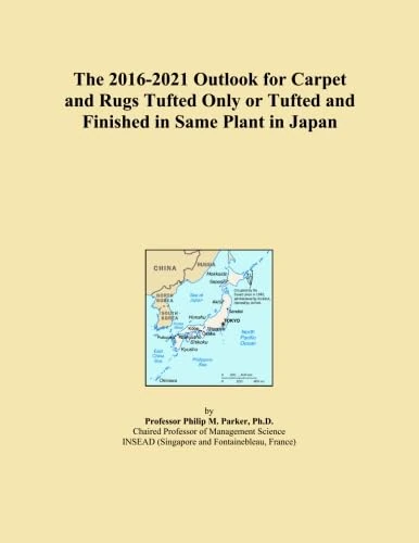 The 2016-2021 Outlook for Carpet and Rugs Tufted Only or Tufted and Finished in Same Plant in Japan
