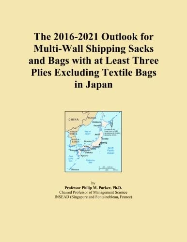 The 2016-2021 Outlook for Multi-Wall Shipping Sacks and Bags with at Least Three Plies Excluding Textile Bags in Japan