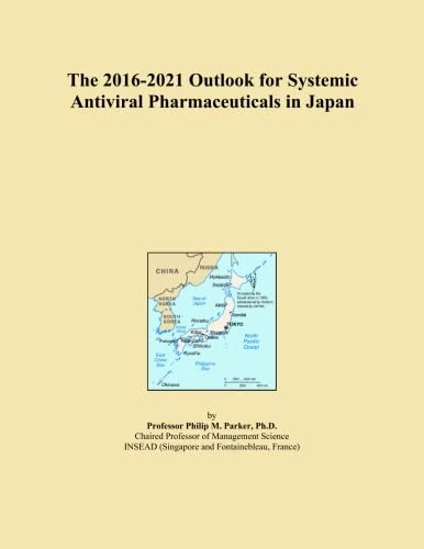 The 2016-2021 Outlook for Systemic Antiviral Pharmaceuticals in Japan