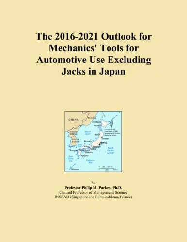The 2016-2021 Outlook for Mechanics' Tools for Automotive Use Excluding Jacks in Japan
