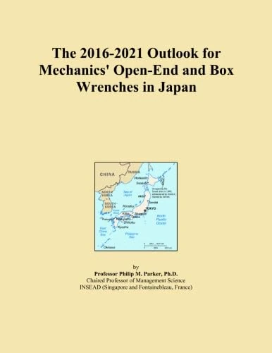 The 2016-2021 Outlook for Mechanics' Open-End and Box Wrenches in Japan