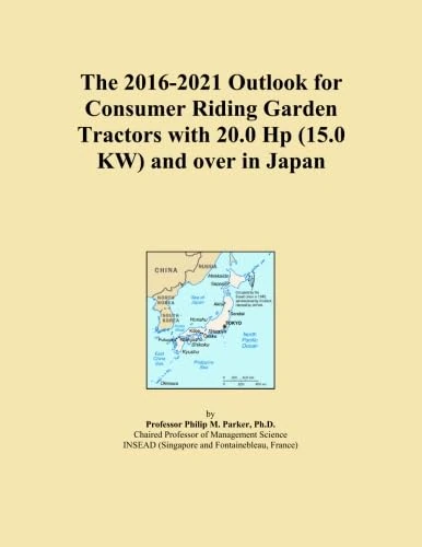 The 2016-2021 Outlook for Consumer Riding Garden Tractors with 20.0 Hp (15.0 KW) and over in Japan