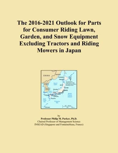 The 2016-2021 Outlook for Parts for Consumer Riding Lawn, Garden, and Snow Equipment Excluding Tractors and Riding Mowers in Japan