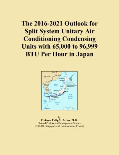 The 2016-2021 Outlook for Split System Unitary Air Conditioning Condensing Units with 65,000 to 96,999 BTU Per Hour in Japan