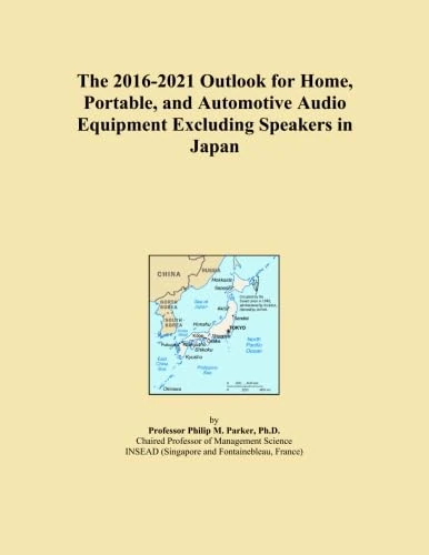 The 2016-2021 Outlook for Home, Portable, and Automotive Audio Equipment Excluding Speakers in Japan