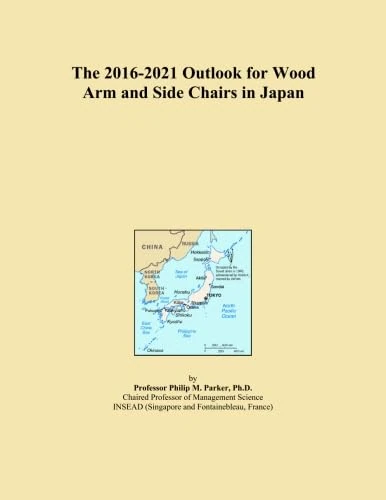 The 2016-2021 Outlook for Wood Arm and Side Chairs in Japan