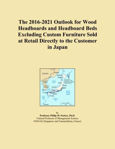 The 2016-2021 Outlook for Wood Headboards and Headboard Beds Excluding Custom Furniture Sold at Retail Directly to the Customer in Japan
