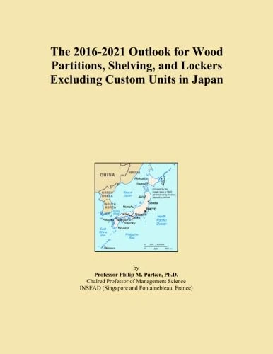 The 2016-2021 Outlook for Wood Partitions, Shelving, and Lockers Excluding Custom Units in Japan