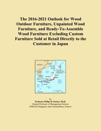 The 2016-2021 Outlook for Wood Outdoor Furniture, Unpainted Wood Furniture, and Ready-To-Assemble Wood Furniture Excluding Custom Furniture Sold at Retail Directly to the Customer in Japan