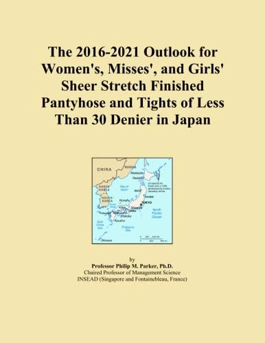 The 2016-2021 Outlook for Women's, Misses', and Girls' Sheer Stretch Finished Pantyhose and Tights of Less Than 30 Denier in Japan