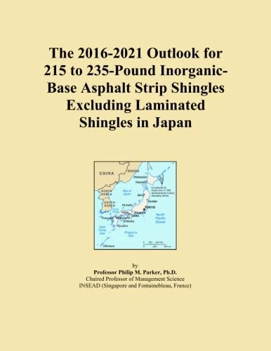 The 2016-2021 Outlook for 215 to 235-Pound Inorganic-Base Asphalt Strip Shingles Excluding Laminated Shingles in Japan