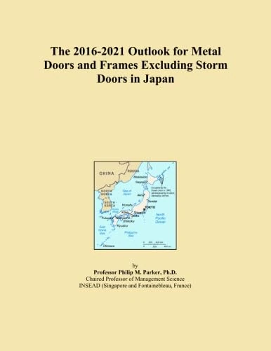 The 2016-2021 Outlook for Metal Doors and Frames Excluding Storm Doors in Japan