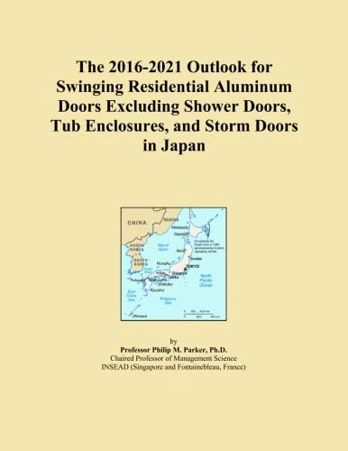 The 2016-2021 Outlook for Swinging Residential Aluminum Doors Excluding Shower Doors, Tub Enclosures, and Storm Doors in Japan