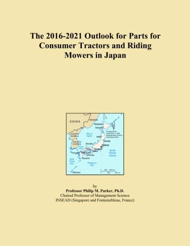 The 2016-2021 Outlook for Parts for Consumer Tractors and Riding Mowers in Japan