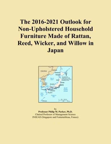 The 2016-2021 Outlook for Non-Upholstered Household Furniture Made of Rattan, Reed, Wicker, and Willow in Japan
