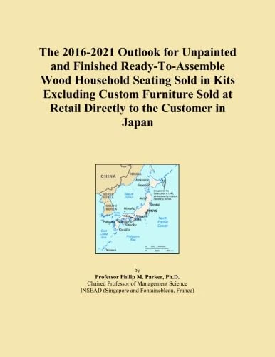 The 2016-2021 Outlook for Unpainted and Finished Ready-To-Assemble Wood Household Seating Sold in Kits Excluding Custom Furniture Sold at Retail Directly to the Customer in Japan