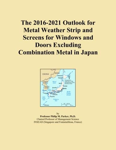 The 2016-2021 Outlook for Metal Weather Strip and Screens for Windows and Doors Excluding Combination Metal in Japan