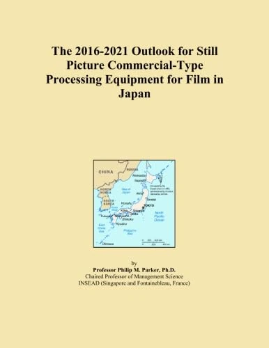 The 2016-2021 Outlook for Still Picture Commercial-Type Processing Equipment for Film in Japan