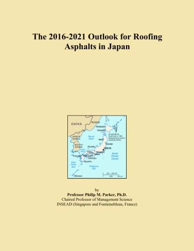 The 2016-2021 Outlook for Roofing Asphalts in Japan