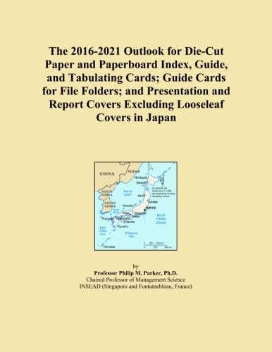 The 2016-2021 Outlook for Die-Cut Paper and Paperboard Index, Guide, and Tabulating Cards; Guide Cards for File Folders; and Presentation and Report Covers Excluding Looseleaf Covers in Japan