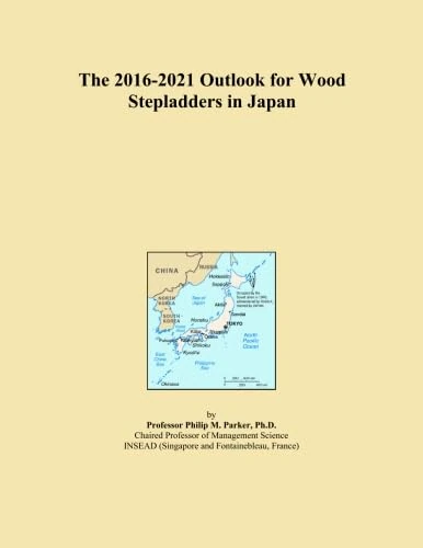 The 2016-2021 Outlook for Wood Stepladders in Japan