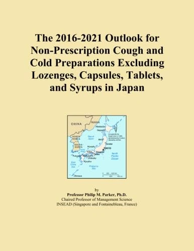 The 2016-2021 Outlook for Non-Prescription Cough and Cold Preparations Excluding Lozenges, Capsules, Tablets, and Syrups in Japan