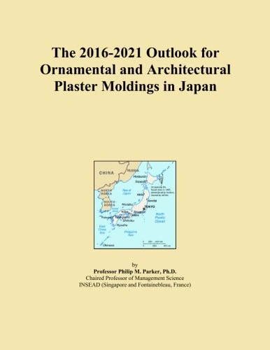 The 2016-2021 Outlook for Ornamental and Architectural Plaster Moldings in Japan