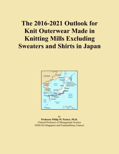 The 2016-2021 Outlook for Knit Outerwear Made in Knitting Mills Excluding Sweaters and Shirts in Japan
